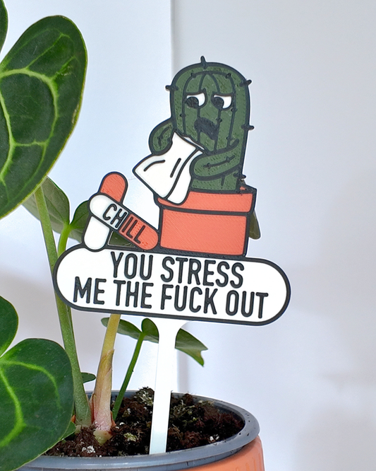You Stress Me The Fuck Out