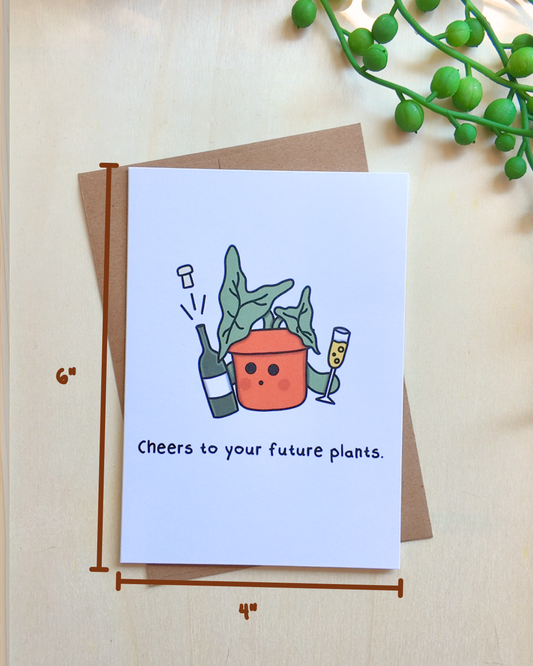 Cheers To Your Future Plants Card