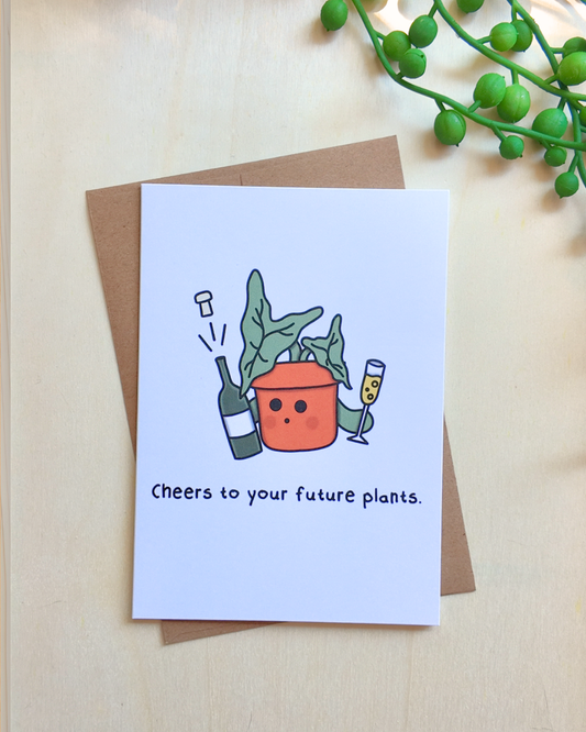 Cheers To Your Future Plants Card
