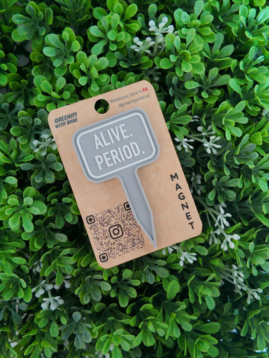 Alive. Period Mini Tag Magnet
