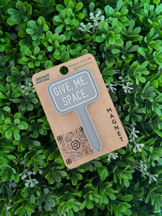 Give. Me. Space. Mini Tag Magnet